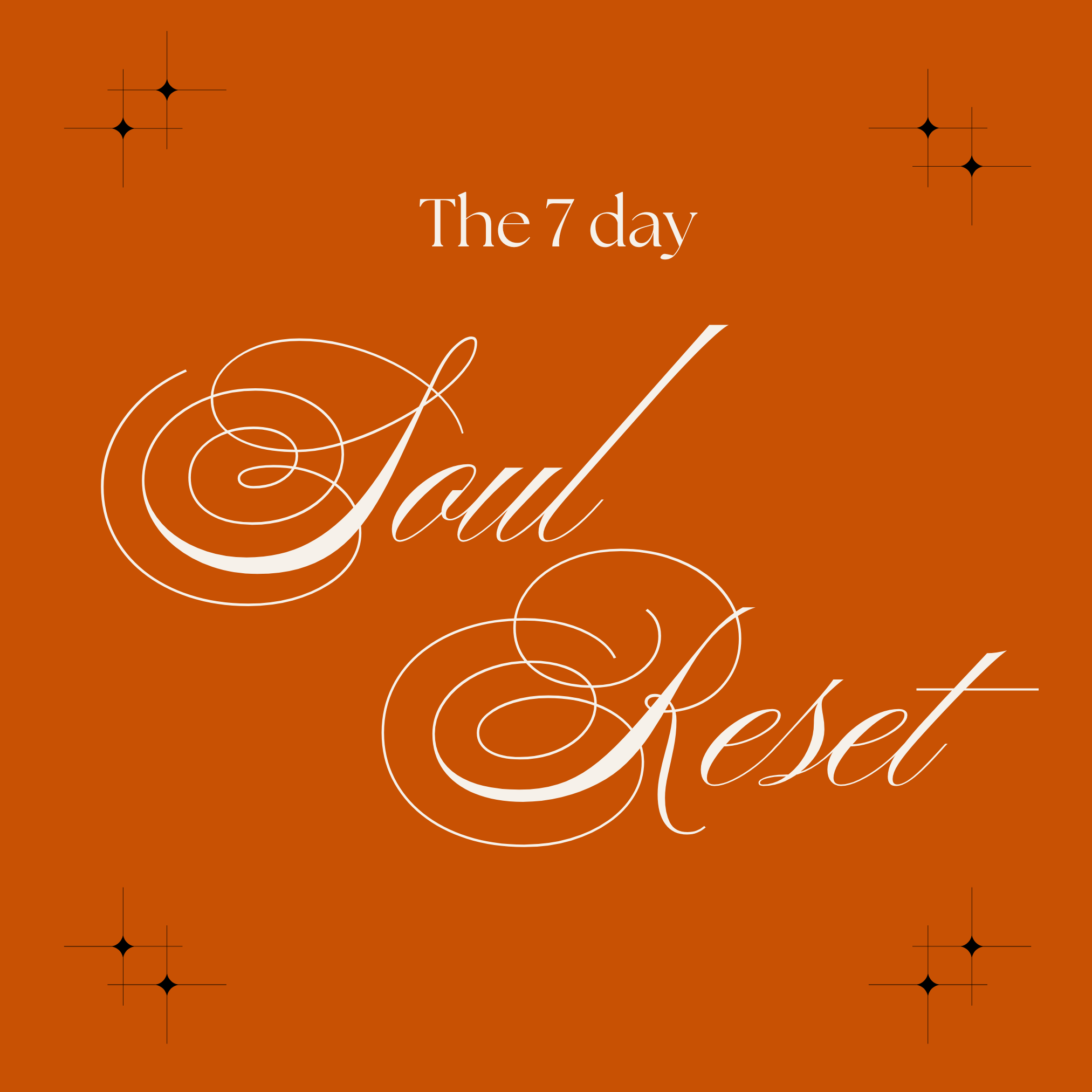 The 7 day Soul Reset