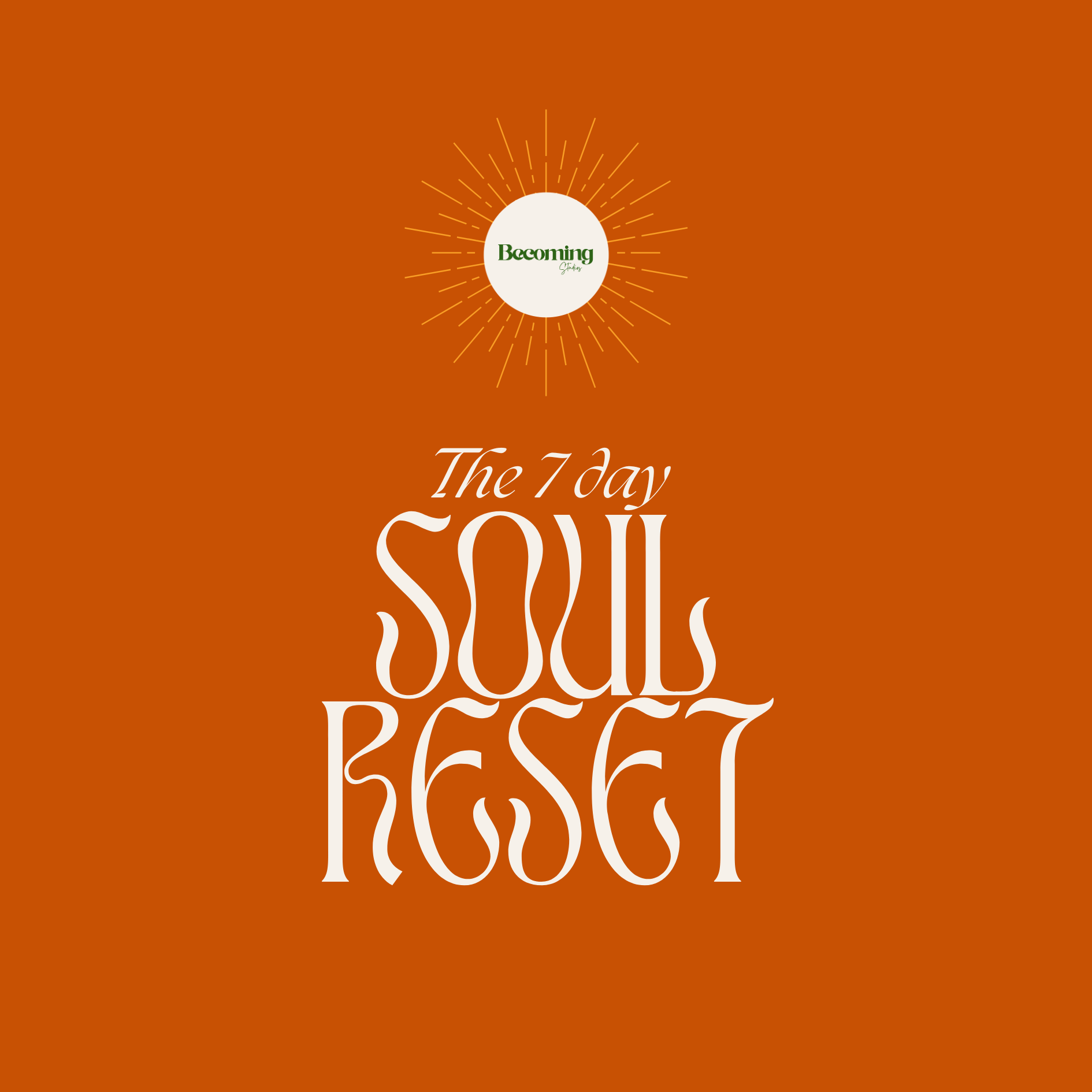 The 7 day Soul Reset